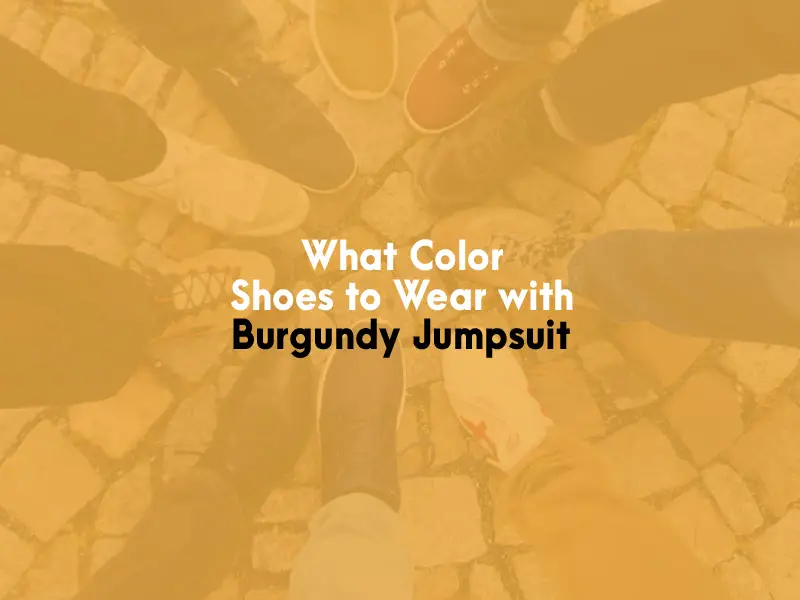 What Color Shoes to Wear With Burgundy Jumpsuit