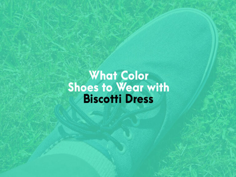 What Color Shoes to Wear With Biscotti Dress