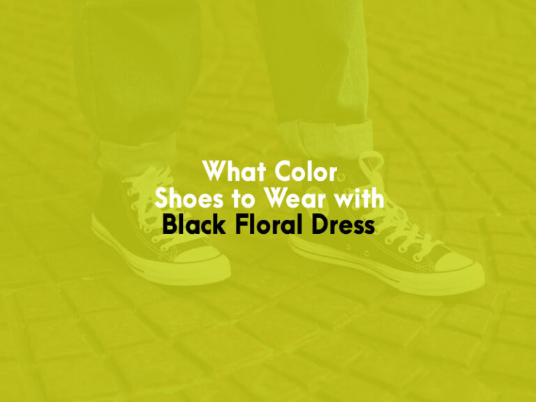 What Color Shoes to Wear With Black Floral Dress