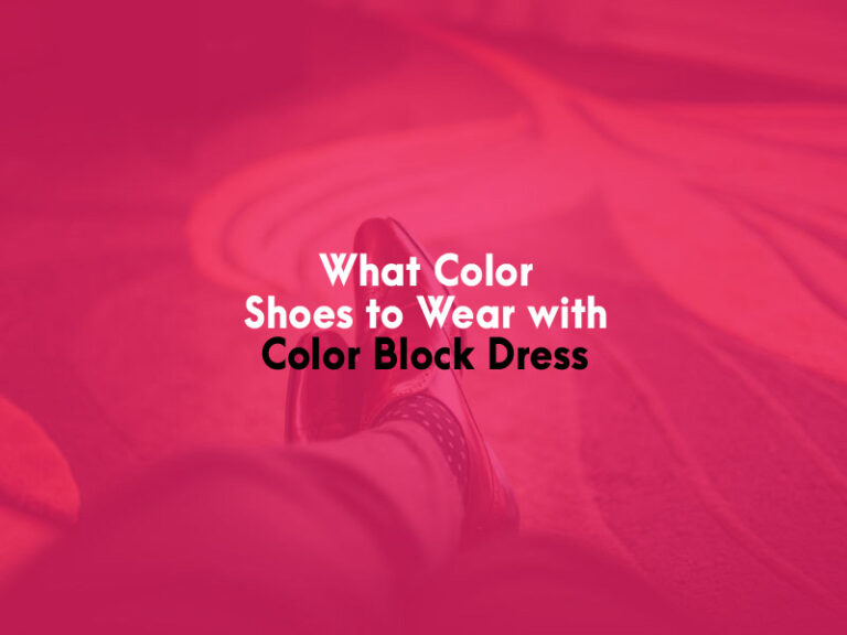 What Color Shoes to Wear with Color Block Dress