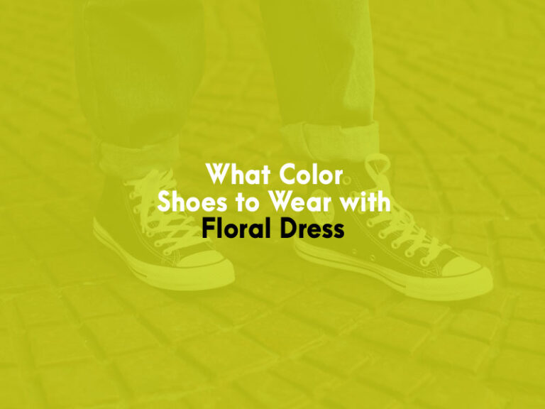 What Color Shoes to Wear With Floral Dress