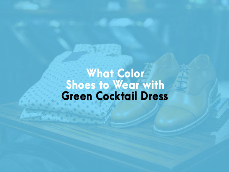 What Color Shoes to Wear with Green Cocktail Dress