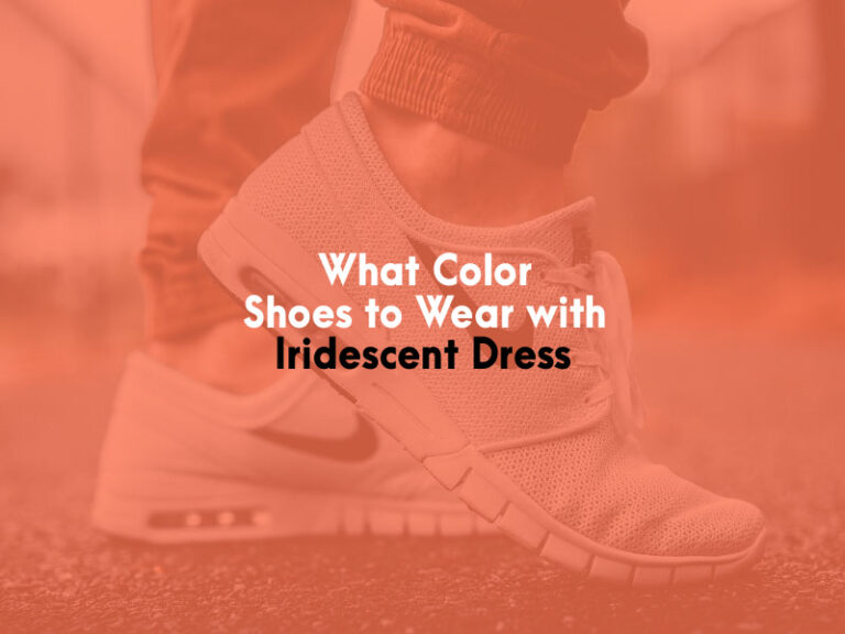 What Color Shoes to Wear with Iridescent Dress