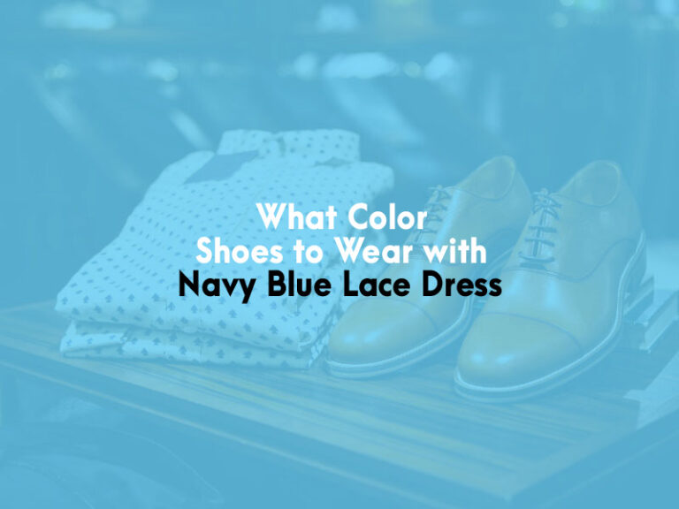 What Color Shoes to Wear with Navy Blue Lace Dress